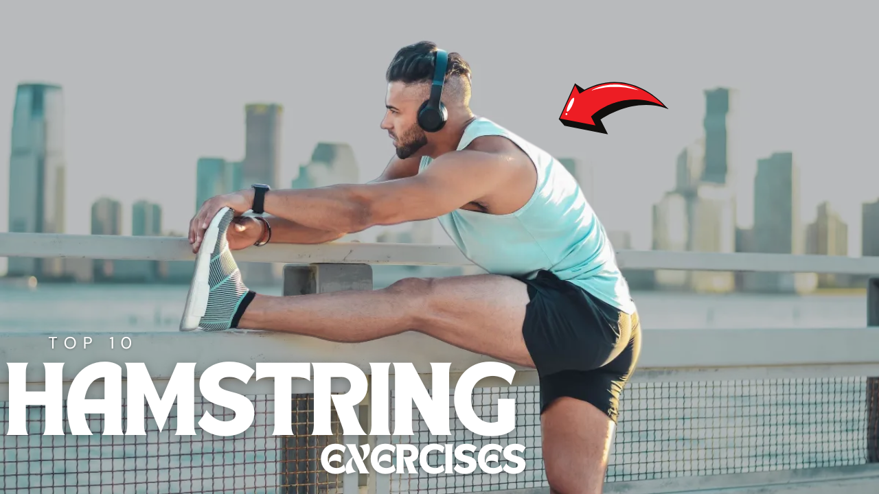 Top 10 Bodyweight Hamstring Exercises to Strengthen & Sculpt Your Legs