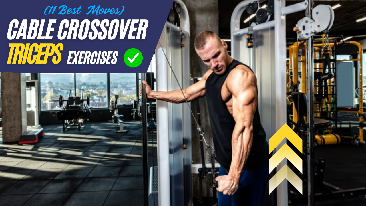 11 Cable Crossover Tricep Exercises That Build Sleeve-Splitting Arms