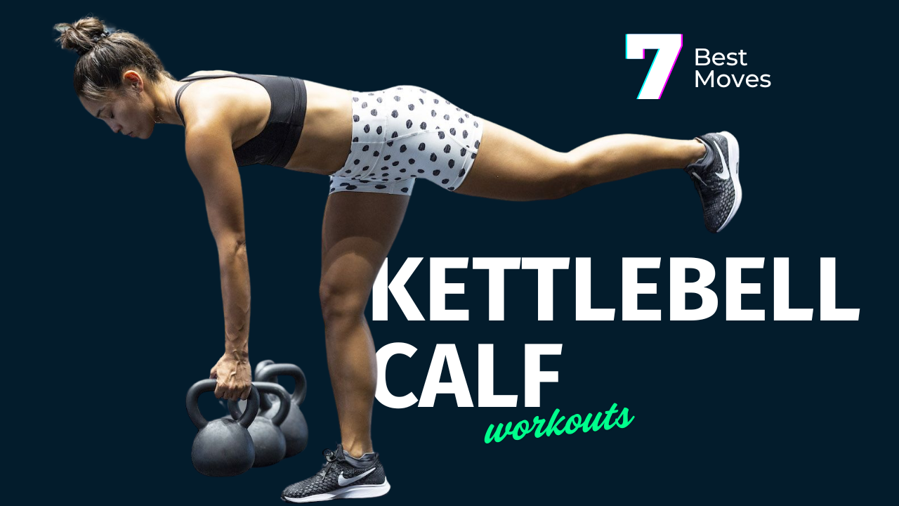 7 Kettlebell Calf Workouts To Build Athletic Legs