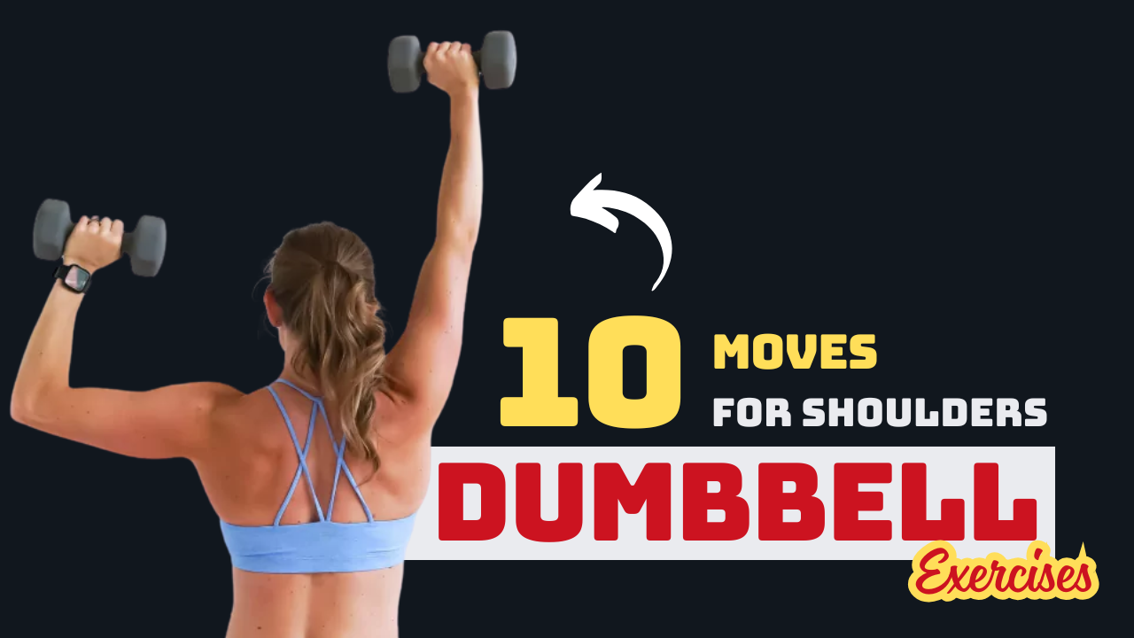 Build Strong, Defined Shoulders with These 10 Dumbbell Exercises