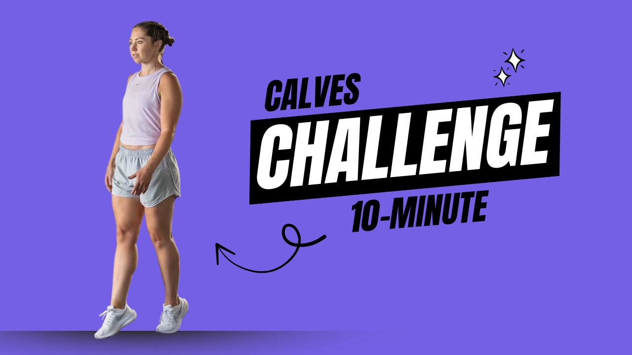 10-Minute Calves Challenge for Leaner Ankles & Toned Lower Legs