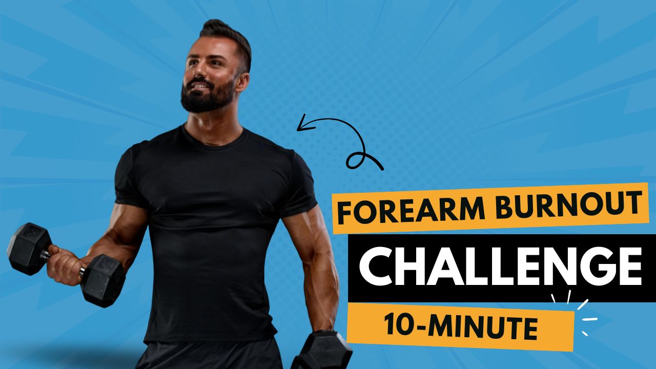 10-Minute Forearm Burnout Challenge for Rock-Solid Grip Strength