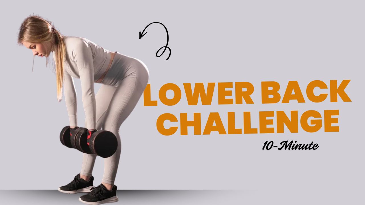 10-Minute Lower Back Challenge to Instantly Ease Stiffness & Pain