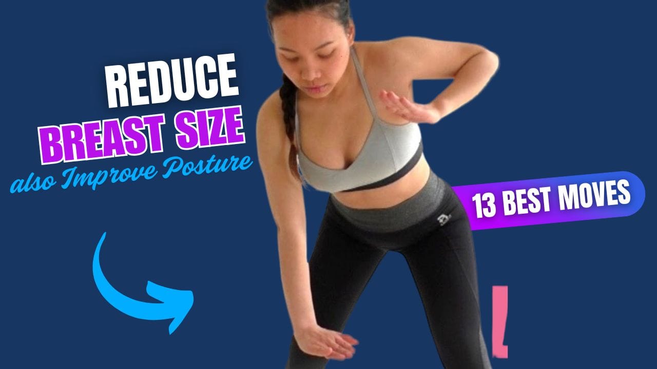 13 Exercises to Reduce Breast Size & Improve Posture