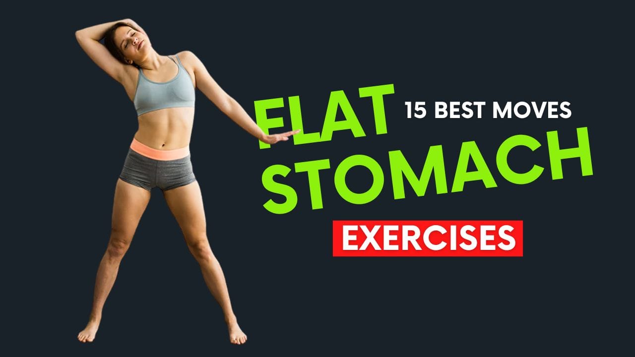 15 Flat Stomach Exercises That Melt Belly Fat