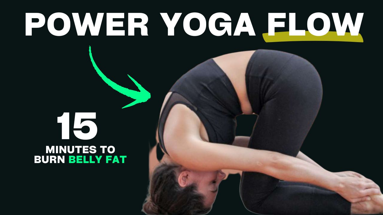 15-Min Power Yoga Flow to Burn Belly Fat