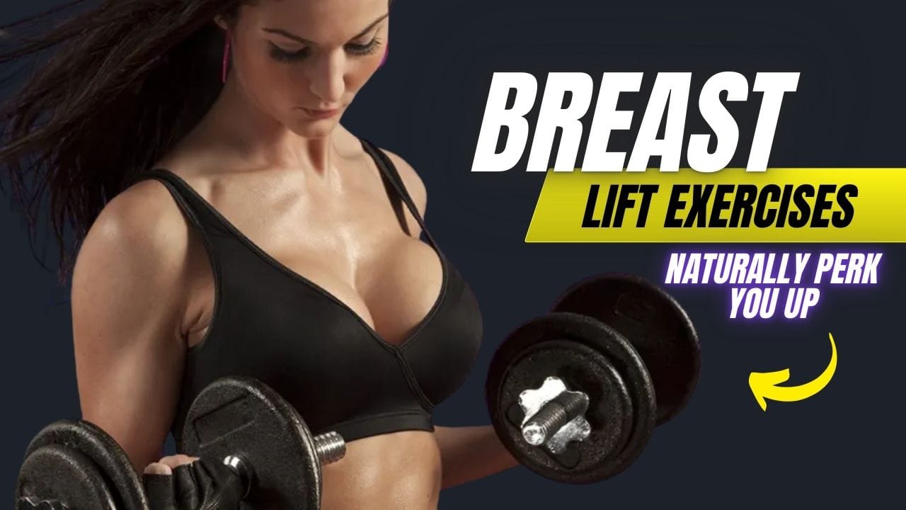 16 Breast Lift Exercises That Naturally Perk You Up