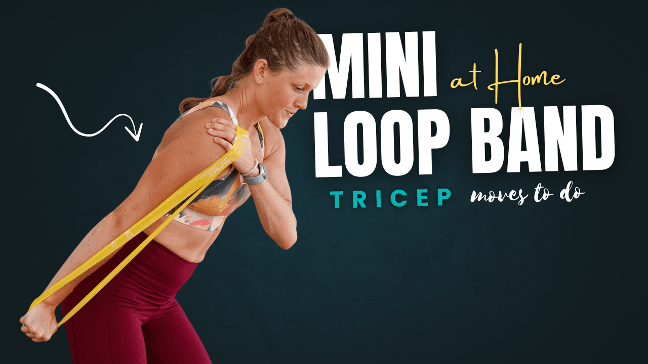 6 Mini Loop Band Tricep Moves for Defined, Firm Arms at Home