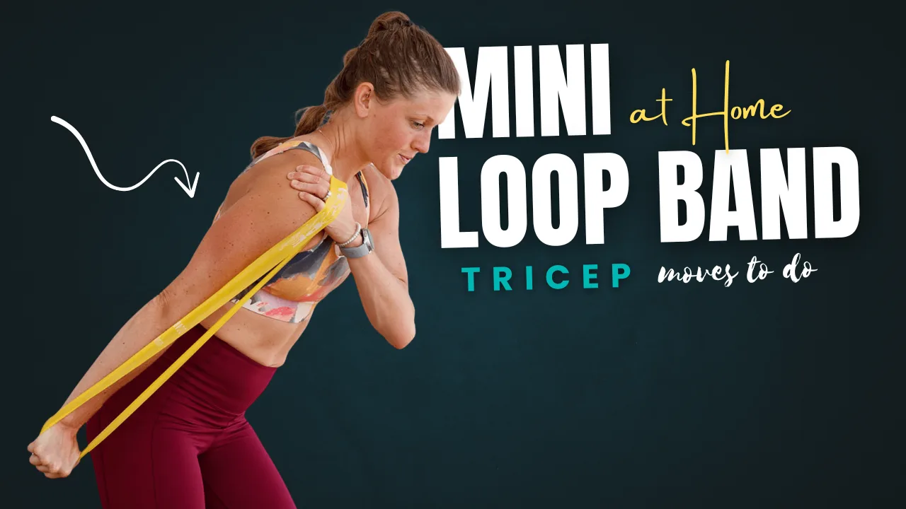 6 Mini Loop Band Tricep Moves for Defined, Firm Arms at Home