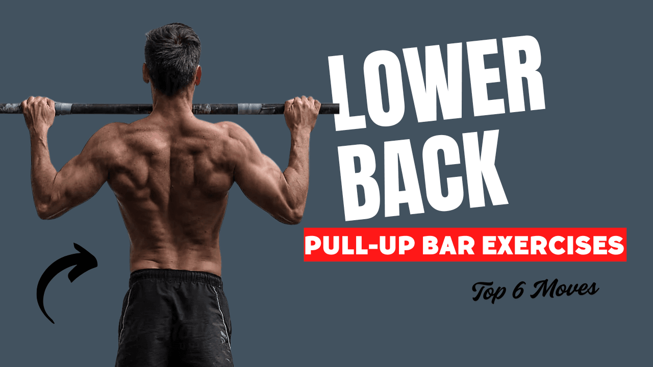 6 Pull-Up Bar Lower Back Exercises for Runners & Lifters