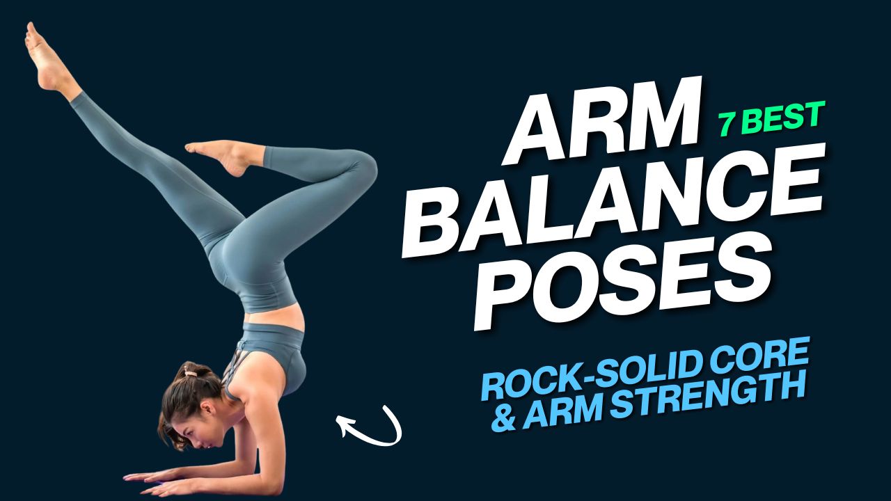7 Arm Balance Poses to Build Rock-Solid Core & Arm Strength