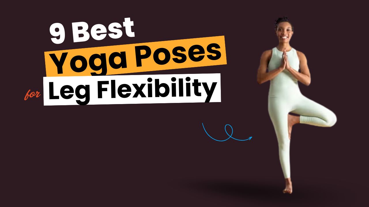 9 Yoga Poses for Runners Boost Leg Flexibility & Recovery
