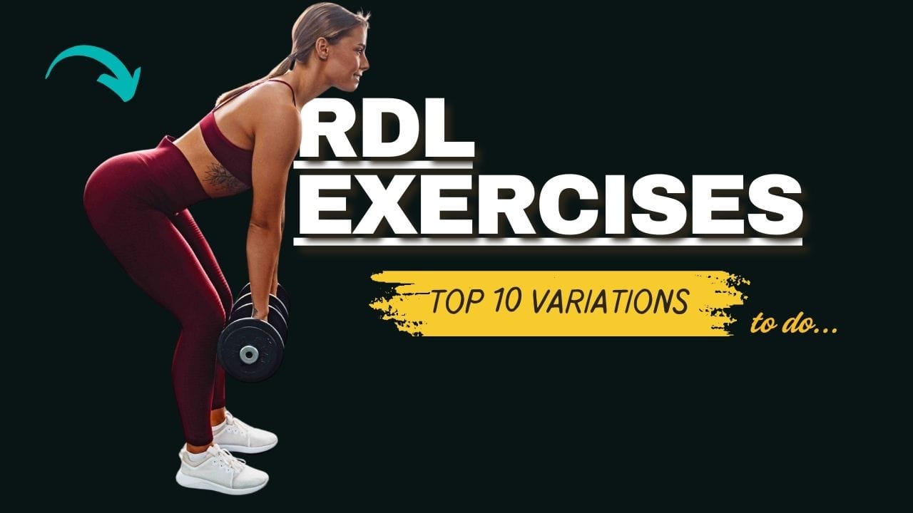 Top 10 RDL Exercises to Build Hamstring Strength & Bulletproof Your Back