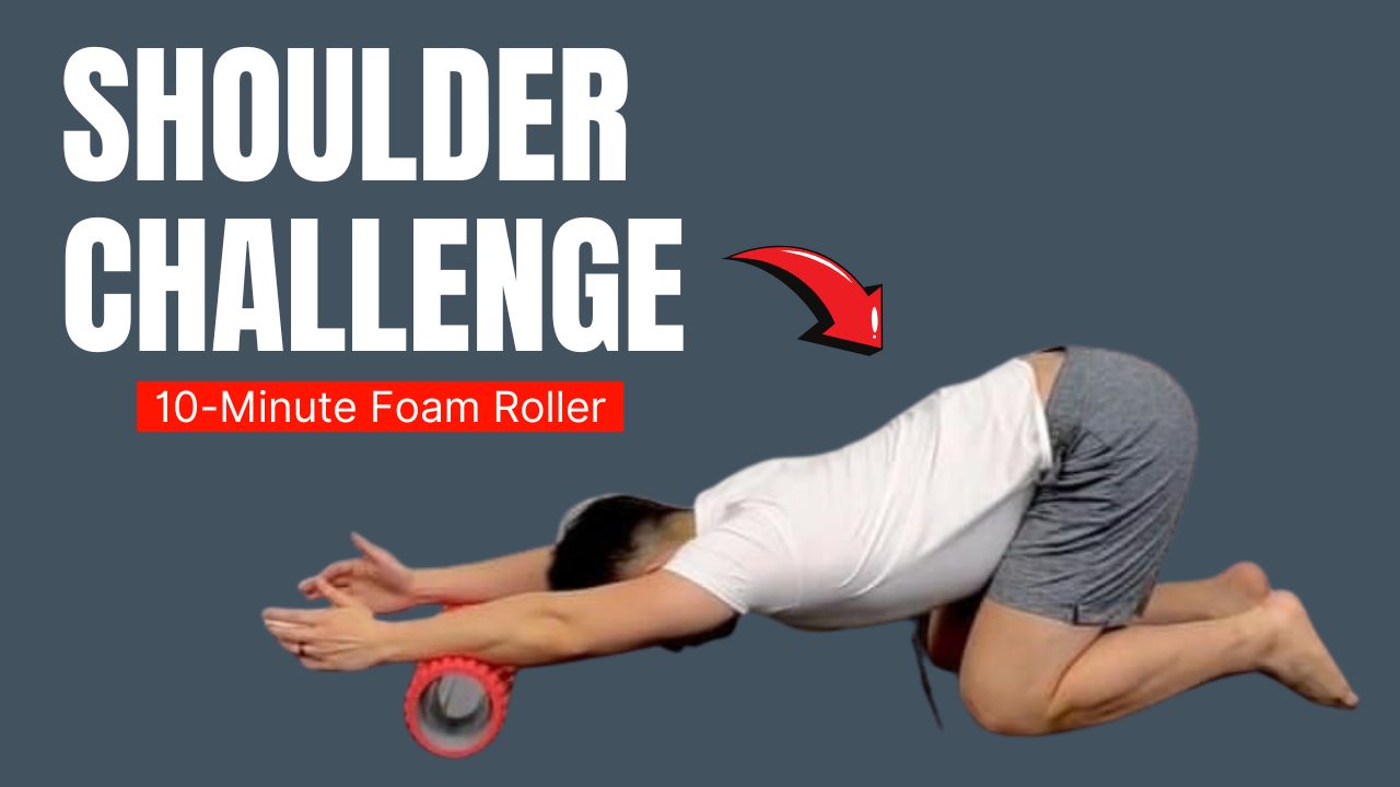 10-Minute Foam Roller Challenge to Loosen Tight Shoulders