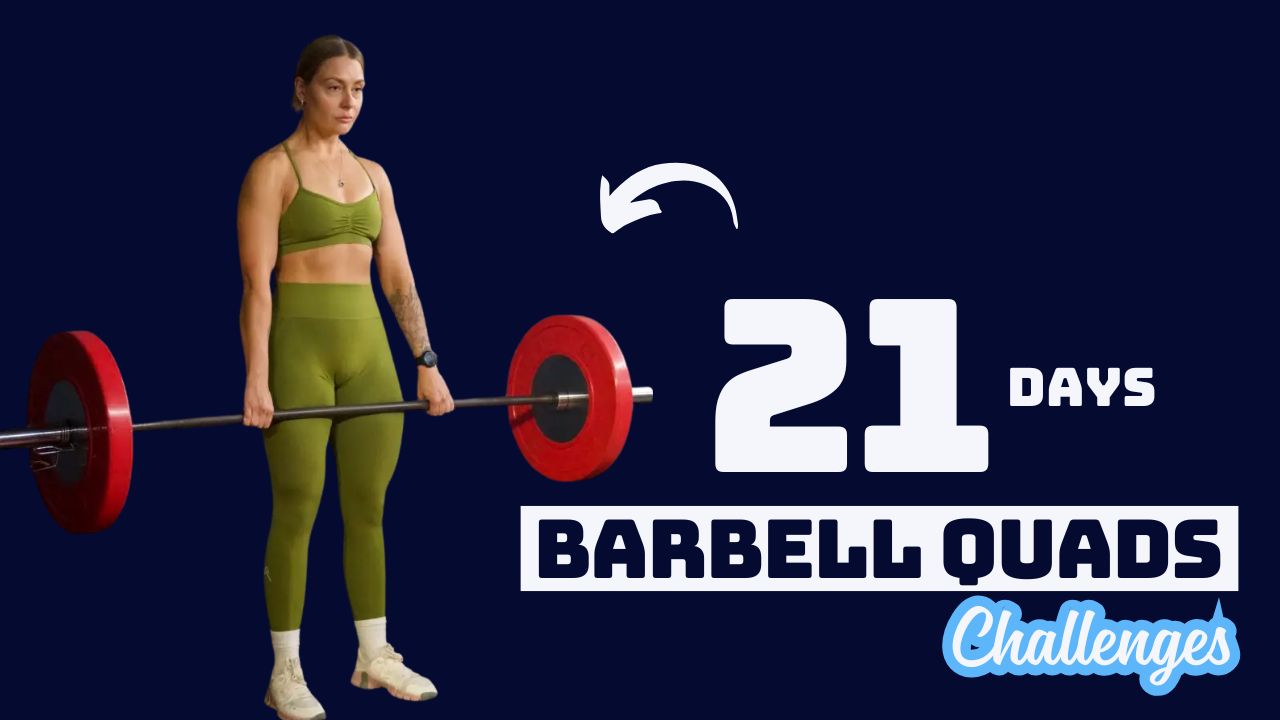 21-Day Barbell Quads Challenge for Stronger, Toned Legs