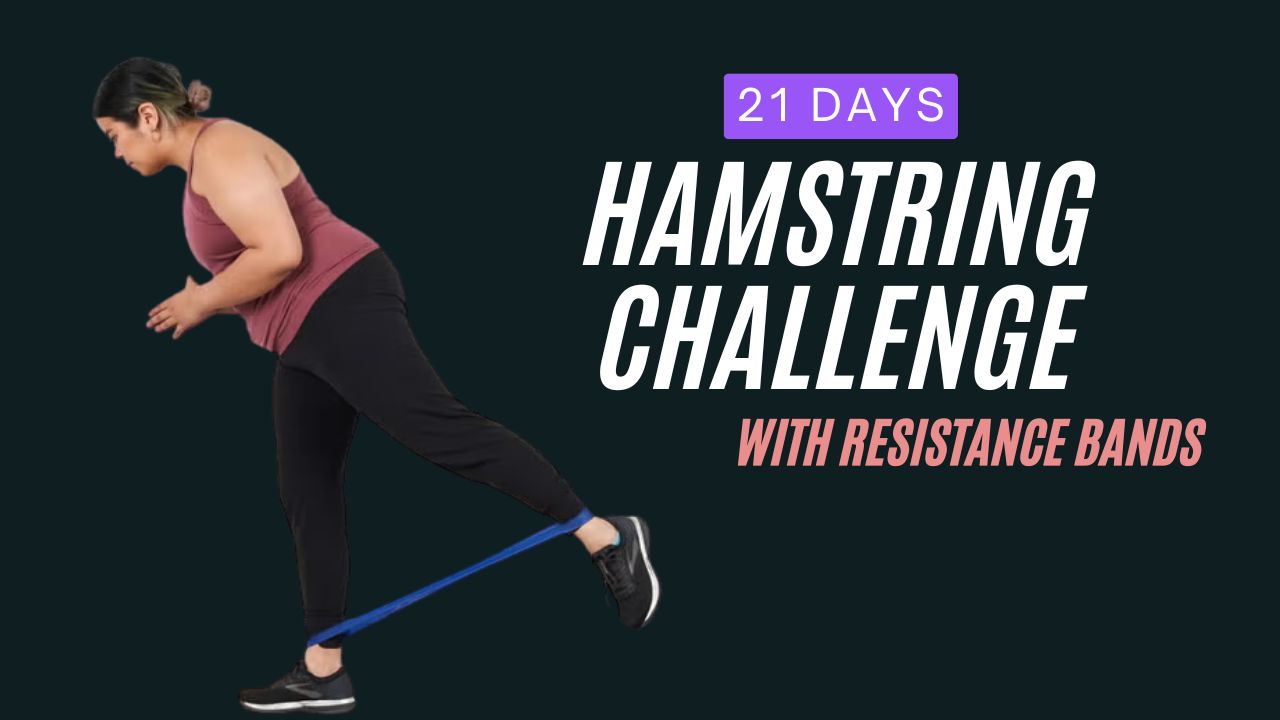 21-Day Hamstring Challenge with Resistance Bands For Flexibility
