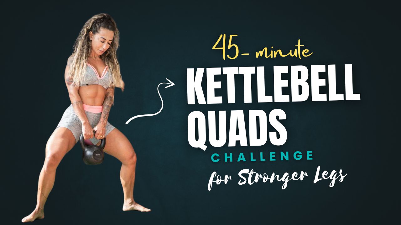 45-Minute Kettlebell Quads Blast for Stronger Legs