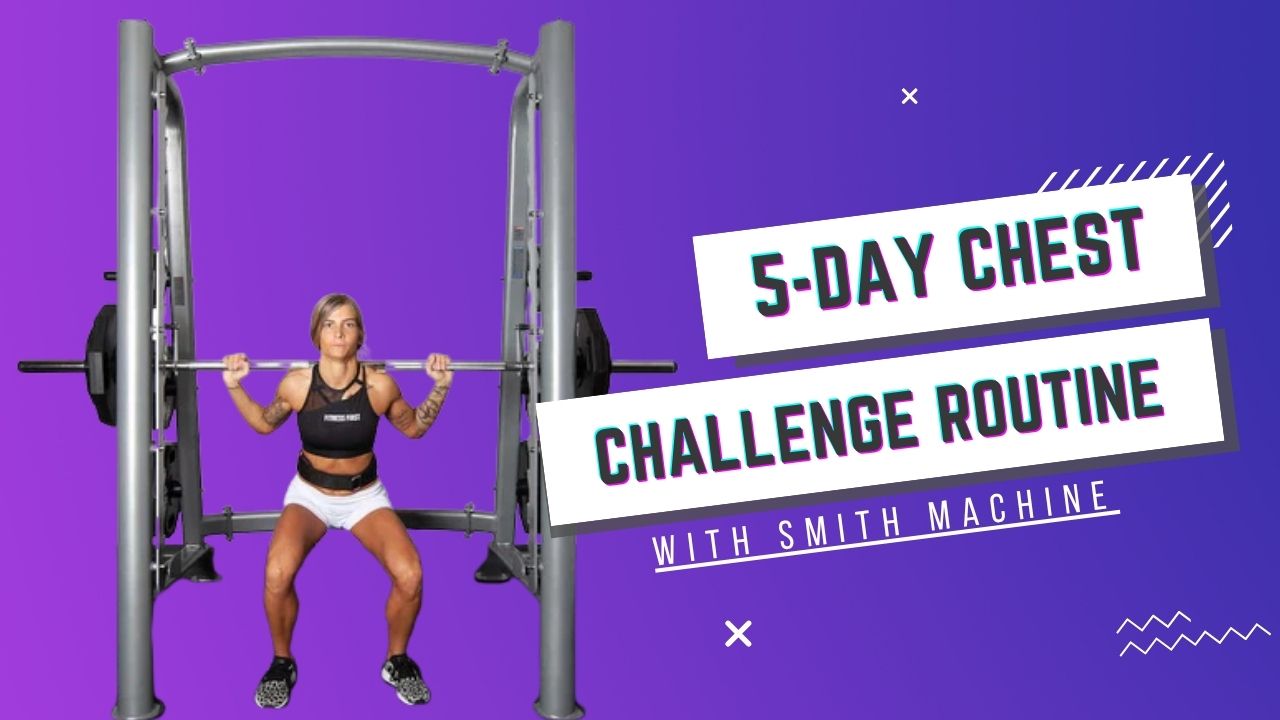 5-Day Chest Routine with Smith Machine to Improve Posture