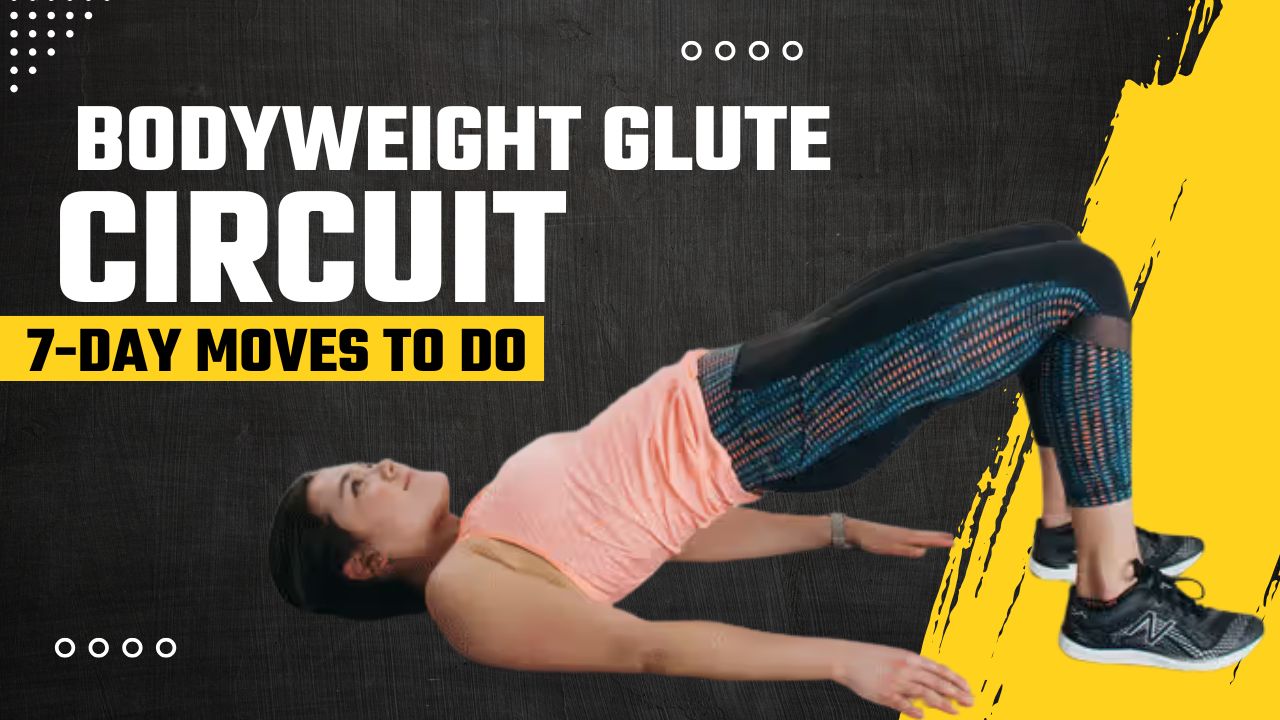7-Day Bodyweight Glute Circuit for Sculpted Aesthetics