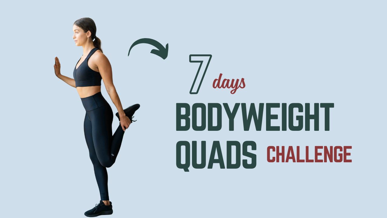 7-Day Bodyweight Quads Circuit for Leaner, Stronger Legs