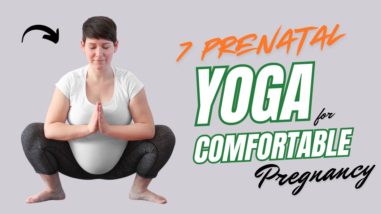 7 Prenatal Yoga Poses for a Calm & Comfortable Pregnancy