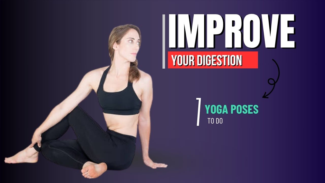 7 Yoga Poses That Massage Your Belly & Improve Digestion