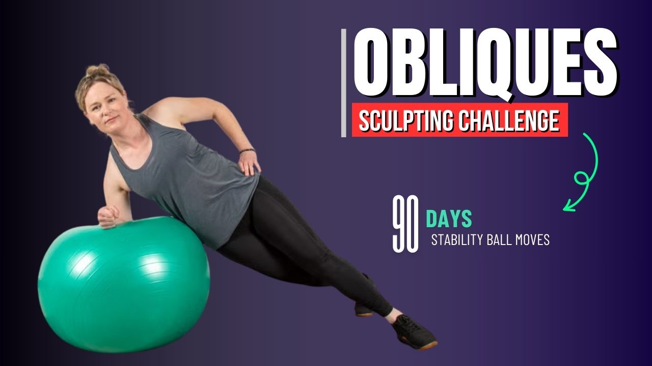 90-Day Obliques Sculpting Program with Stability Ball