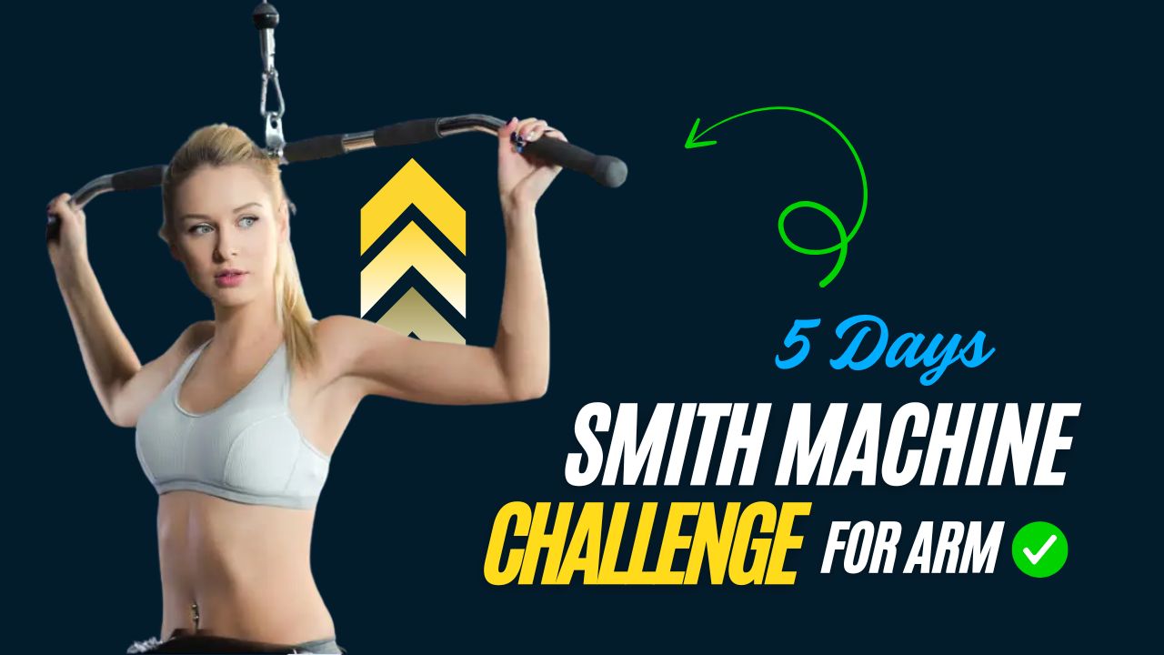 Blast Your Biceps & Triceps: 5-Day Smith Machine Arm Challenge
