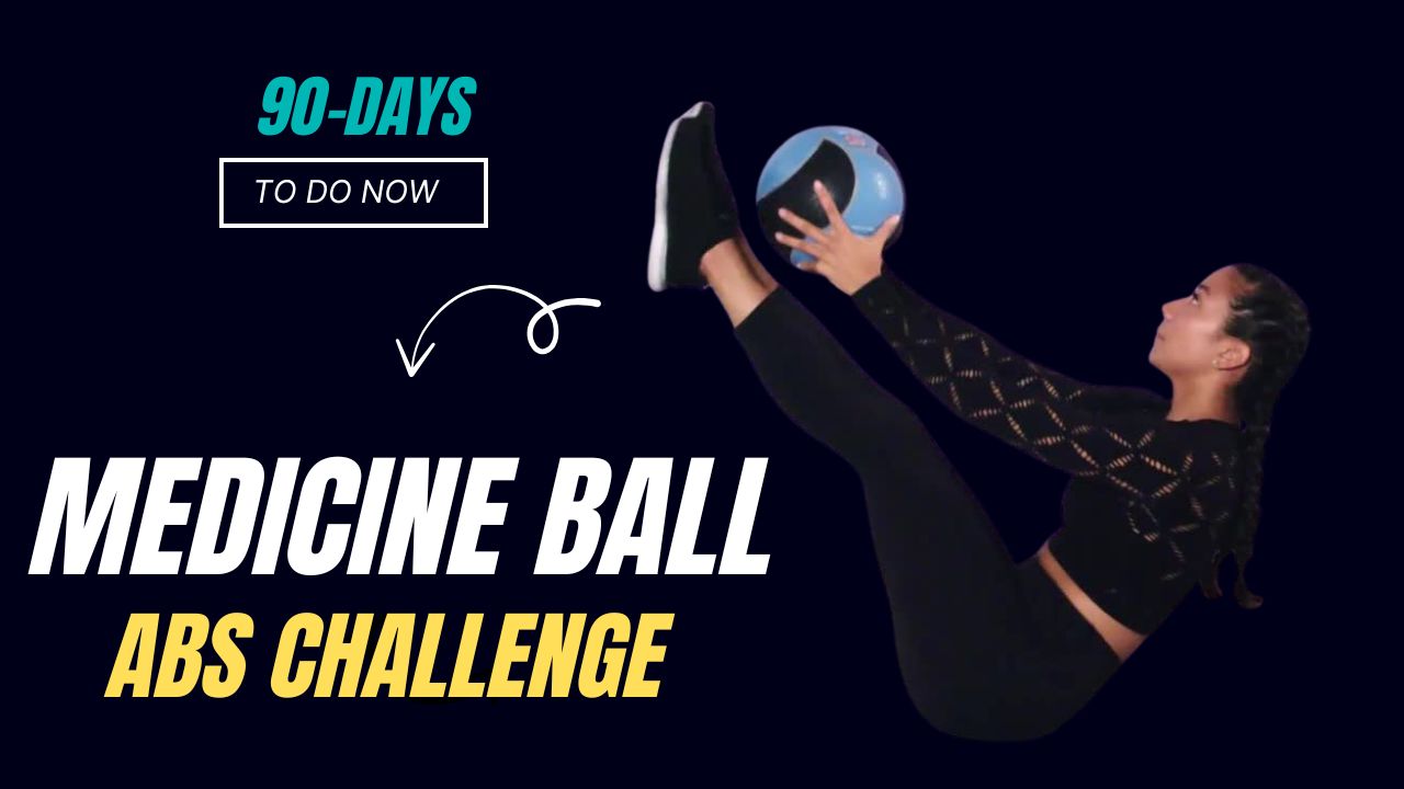 Medicine Ball Abs Challenge 3 Months to a Sculpted Midsection