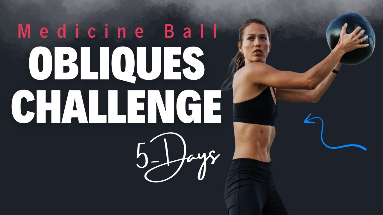 Medicine Ball Obliques Challenge Transform Your Waist in 5 Days