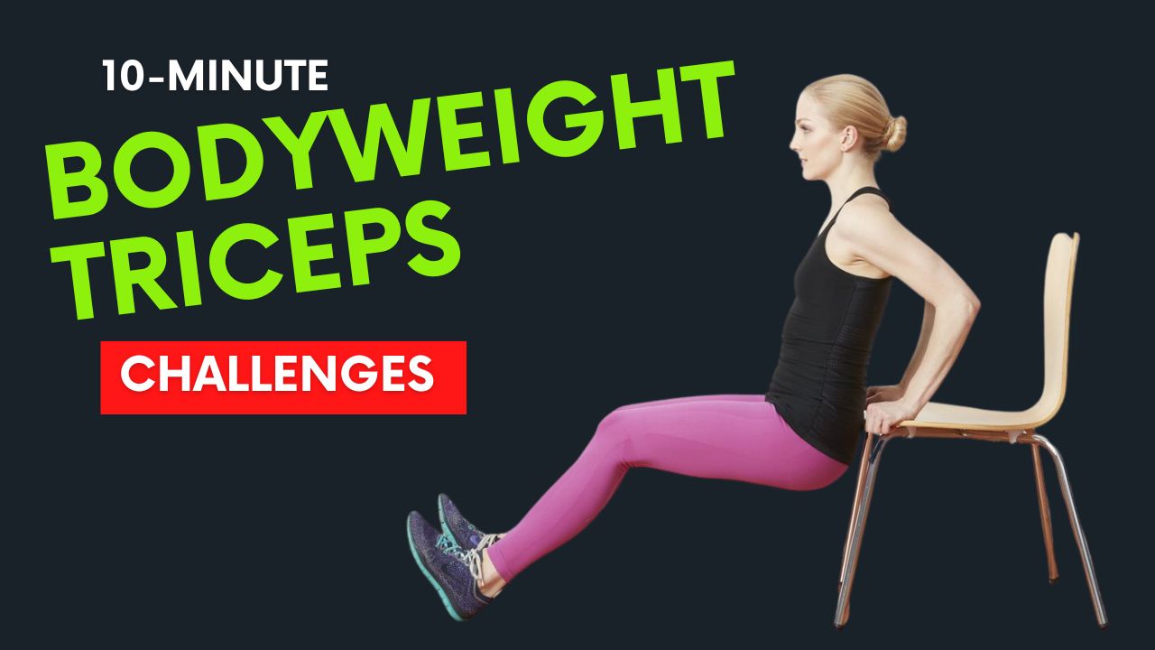 Stronger Arms Fast 10-Minute Bodyweight Triceps Challenge