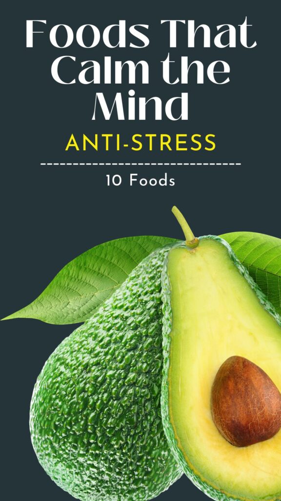 1. 10 Anti-Stress Foods That Calm the Mind