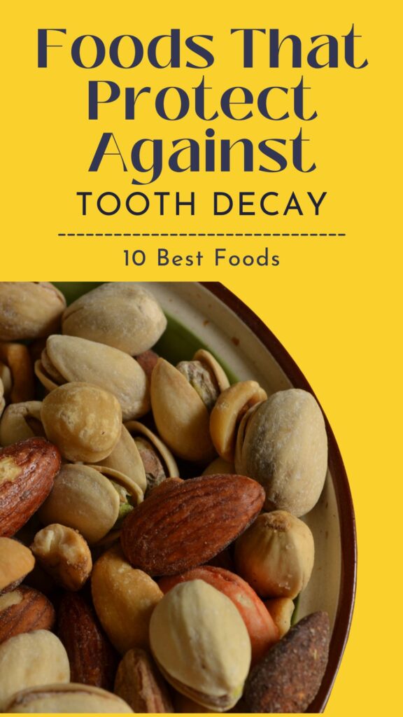 1. 10 Foods That Protect Against Tooth Decay