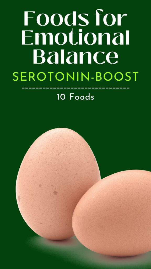 1. 10 Serotonin-Boosting Foods for Emotional Balance