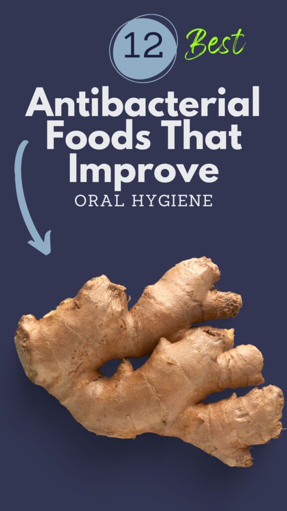 1. 12 Antibacterial Foods That Improve Oral Hygiene