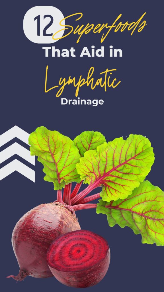 1. 12 Superfoods That Aid in Lymphatic Drainage