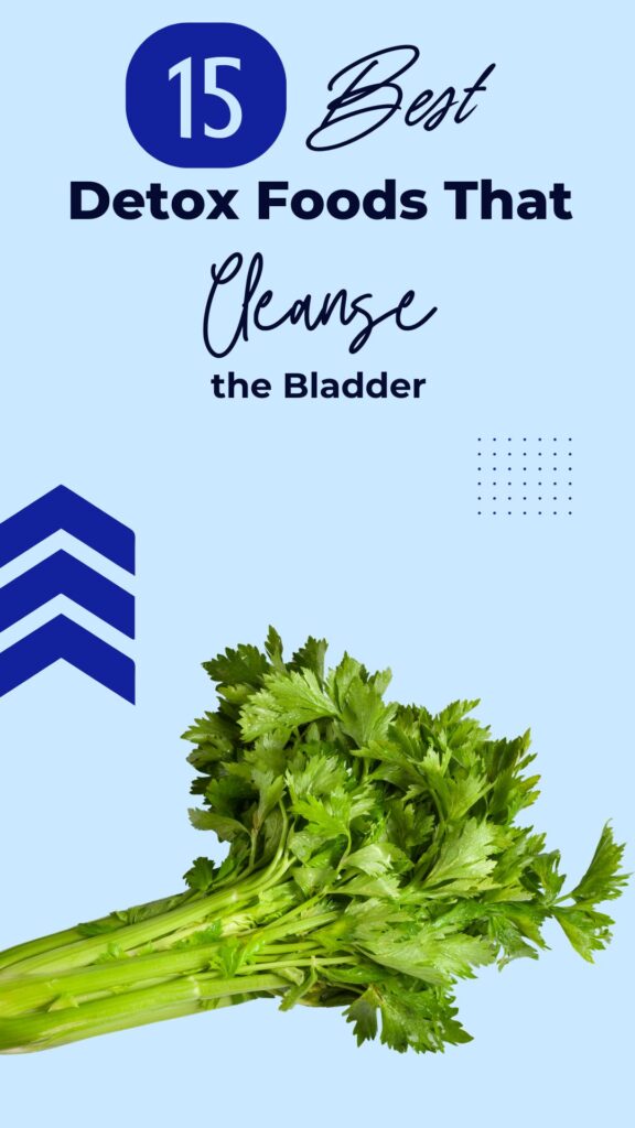1. 15 Detox Foods That Cleanse the Bladder