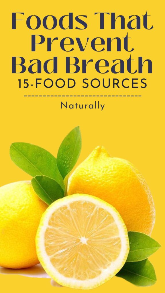 1. 15 Foods That Prevent Bad Breath Naturally