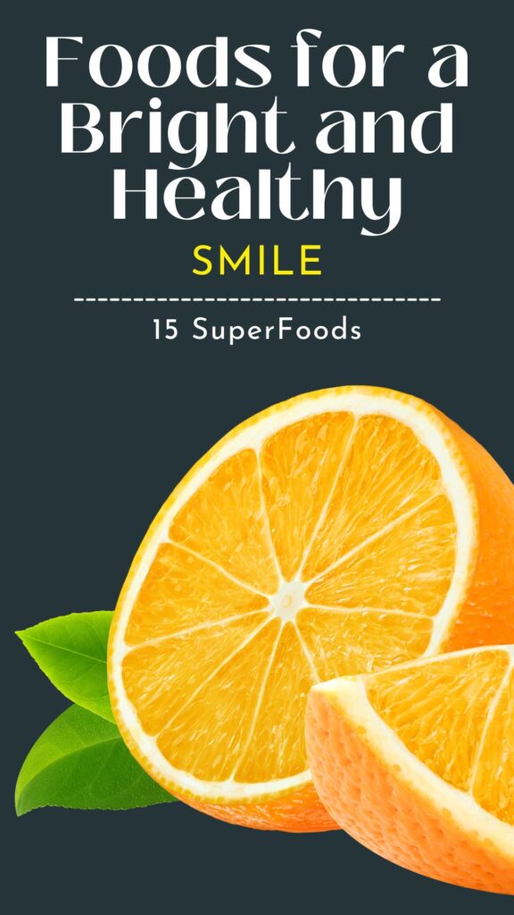 1. 15 Superfoods for a Bright and Healthy Smile