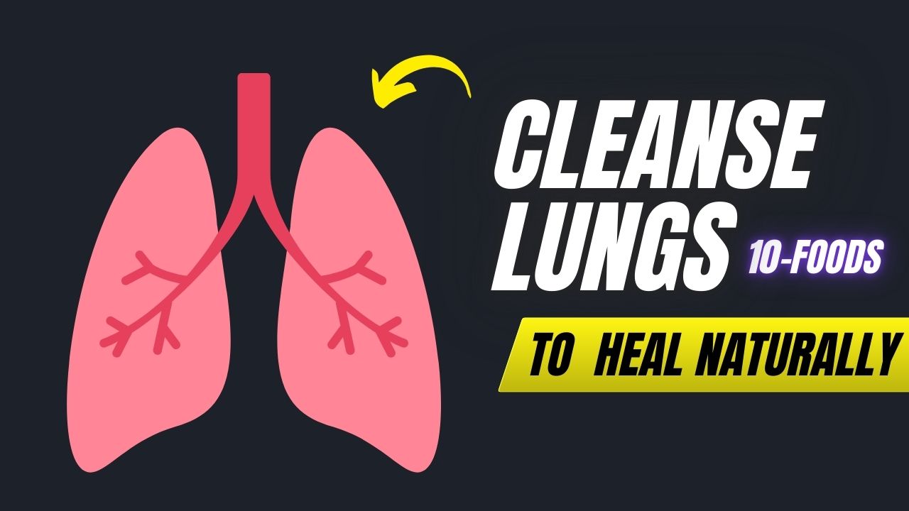 10 Foods That Cleanse the Lungs Naturally