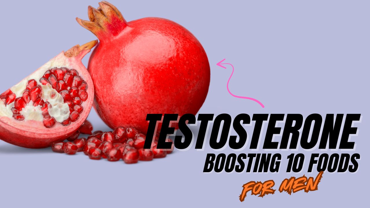 10 Testosterone-Boosting Foods for Men
