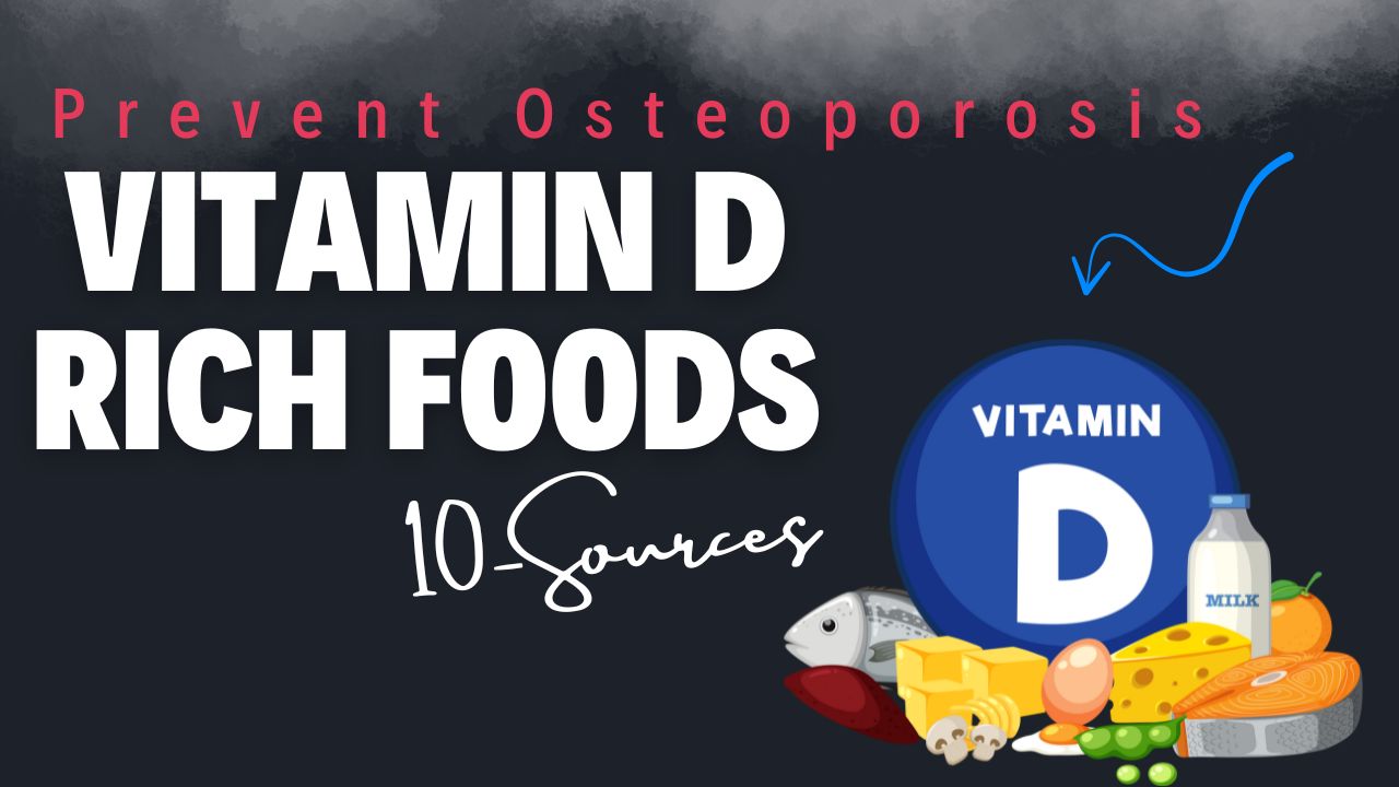 10 Vitamin D Foods That Prevent Osteoporosis