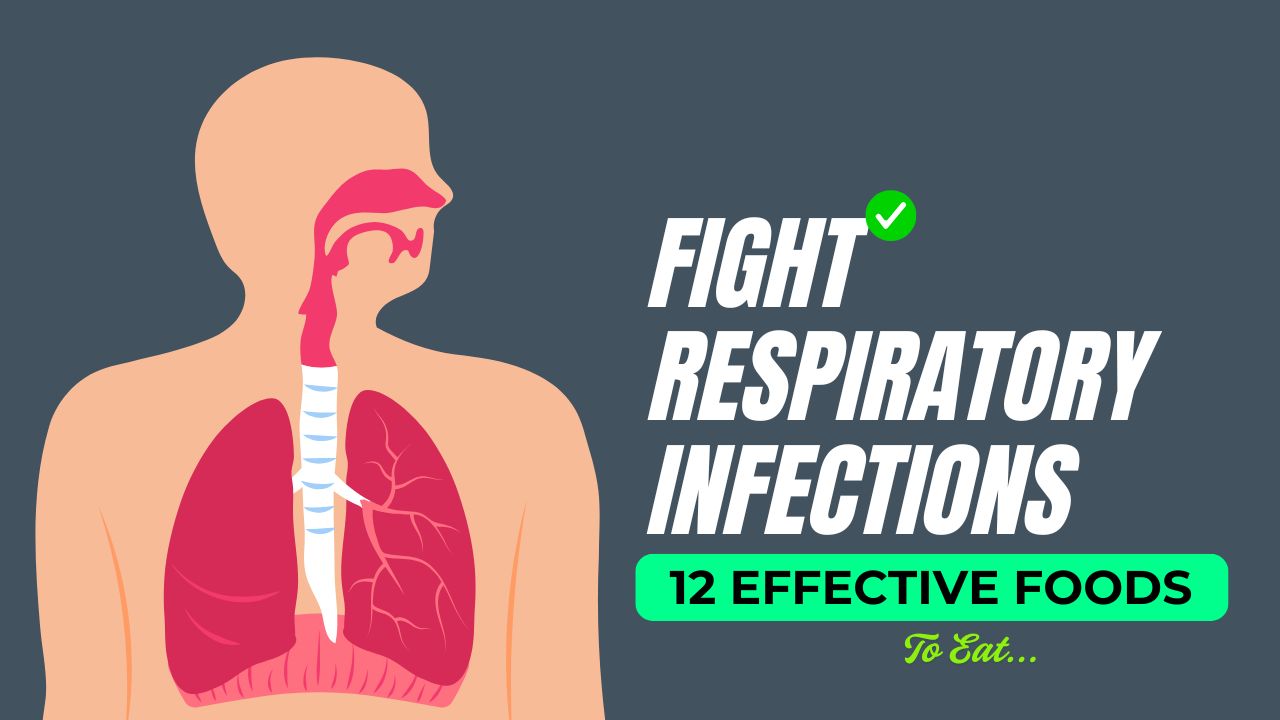 12 Foods That Help Fight Respiratory Infections