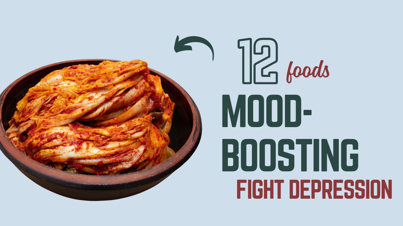 12 Mood-Boosting Foods That Fight Depression